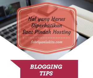 hal yang harus diperhatikan saat pindah hosting