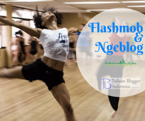 belajar ngeblog dari flashmob