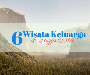 tempat wisata keluarga di jogja - yogyakarta