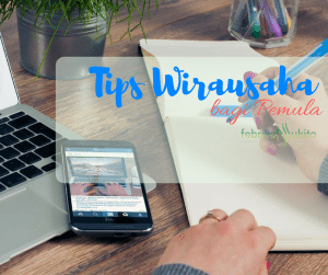 tips wirausaha bagi pemula