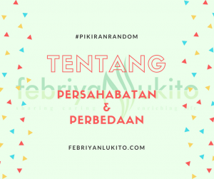 tentang persahabatan dan perbedaan