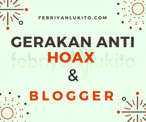 gerakan anti hoax dan blogger