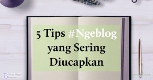 tips ngeblog yang menyesatkan tapi paling sering disebut-sebut