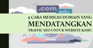 cara memilih domain yang mendatangkan traffic seo